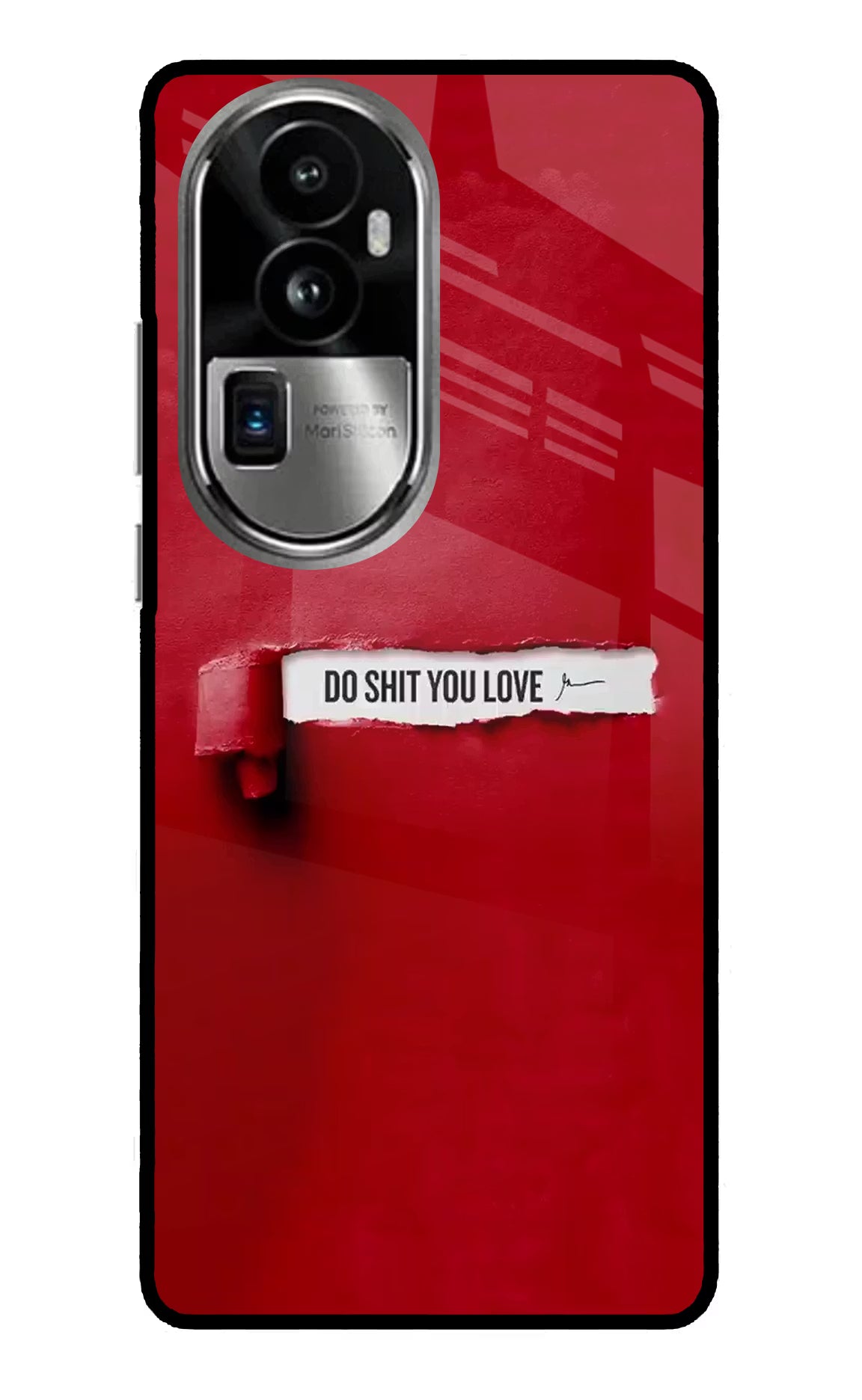 Do Shit You Love Oppo Reno10 Pro+ 5G Glass Case Back Cover by Casekaro