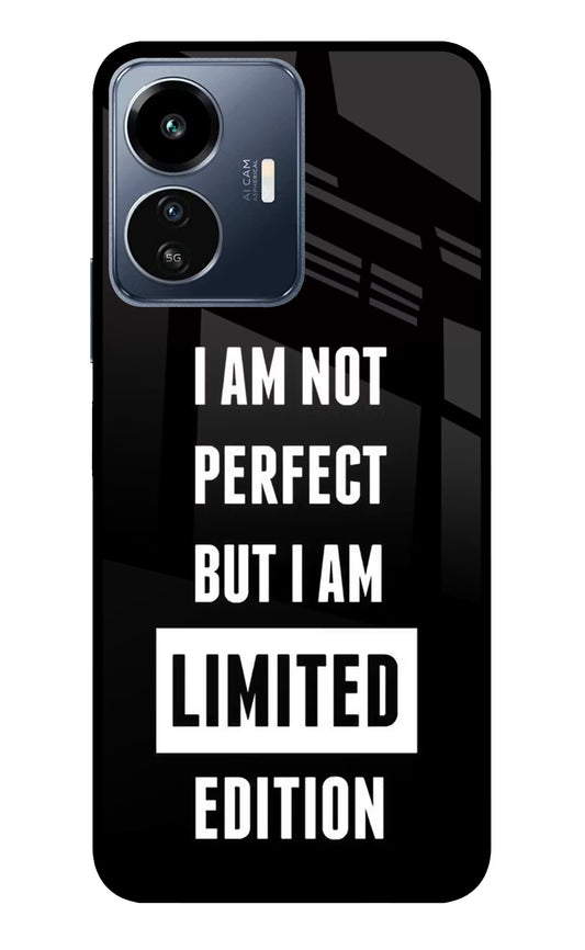 I Am Not Perfect But I Am Limited Edition IQOO Z6 Lite 5G Glass Case