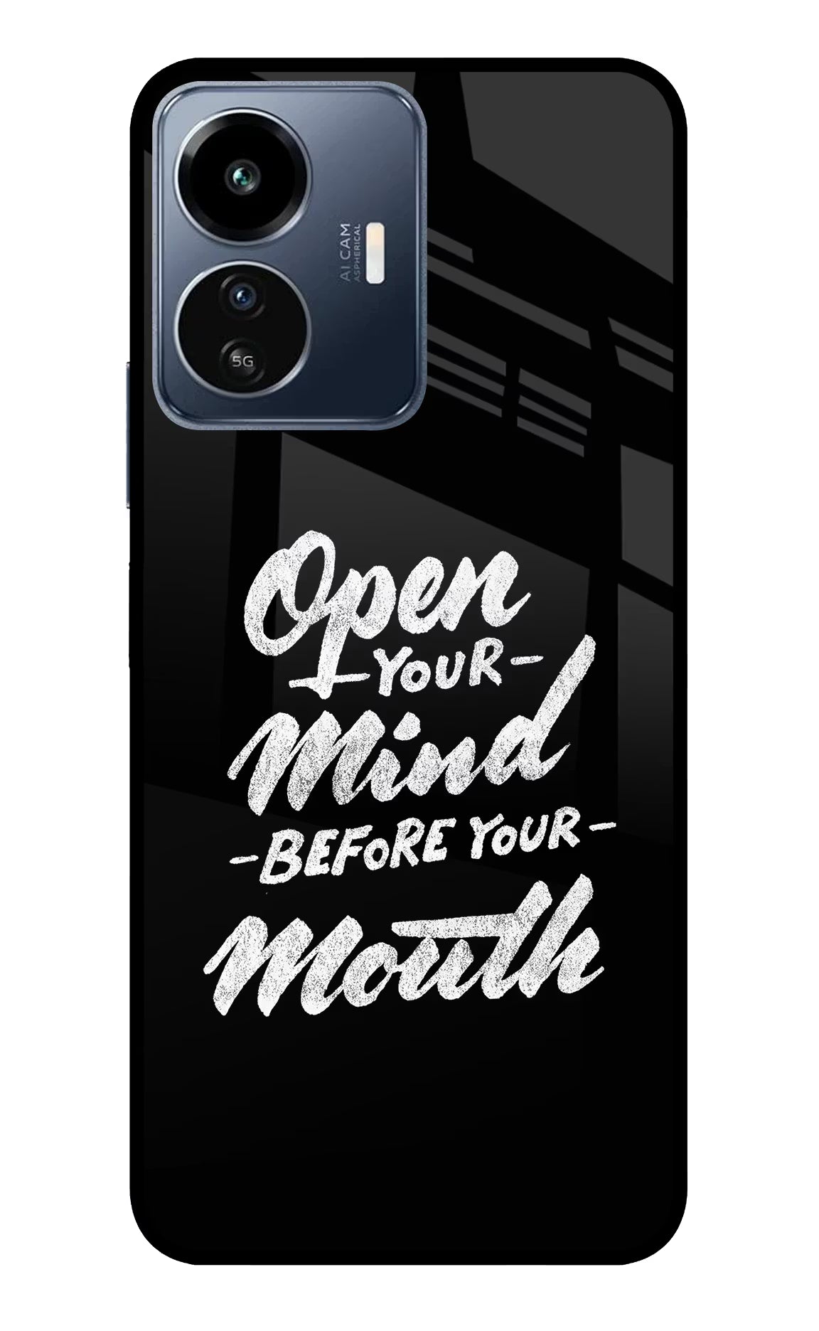 Open Your Mind Before Your Mouth IQOO Z6 Lite 5G Glass Case