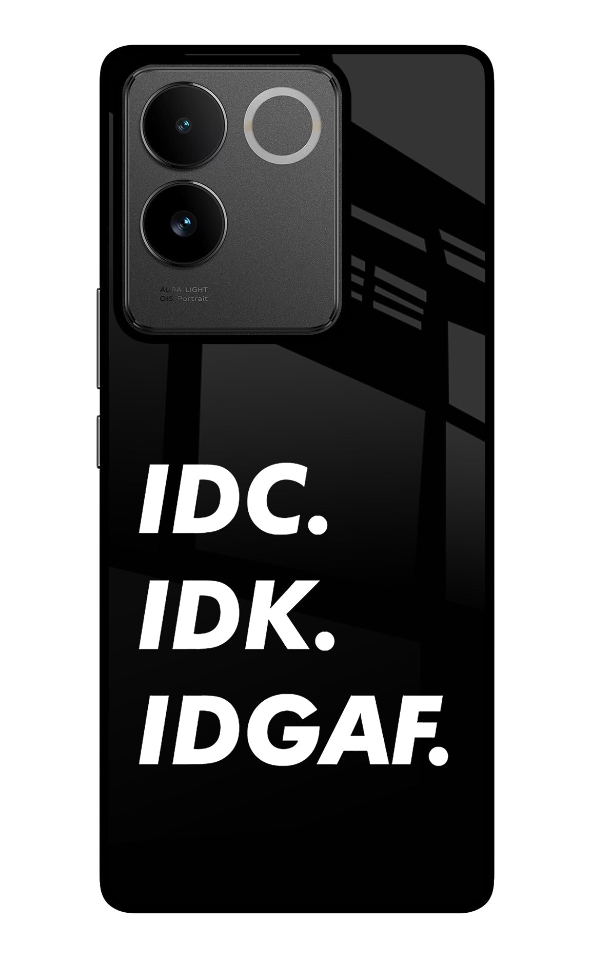 Idc Idk Idgaf IQOO Z7 Pro 5G Glass Case