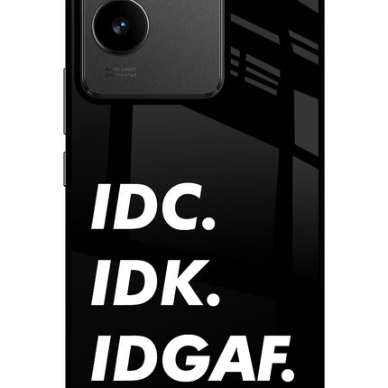 Idc Idk Idgaf IQOO Z7 Pro 5G Glass Case