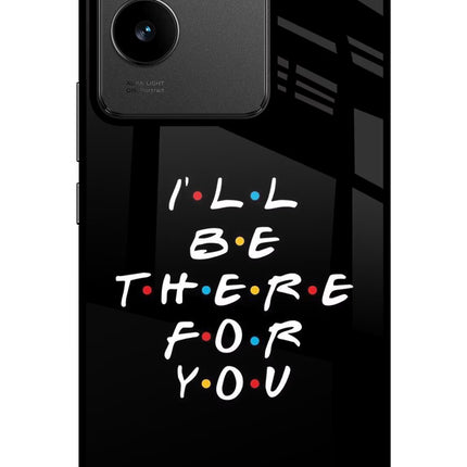 I'll Be There For You IQOO Z7 Pro 5G Glass Case Back Cover by Casekaro