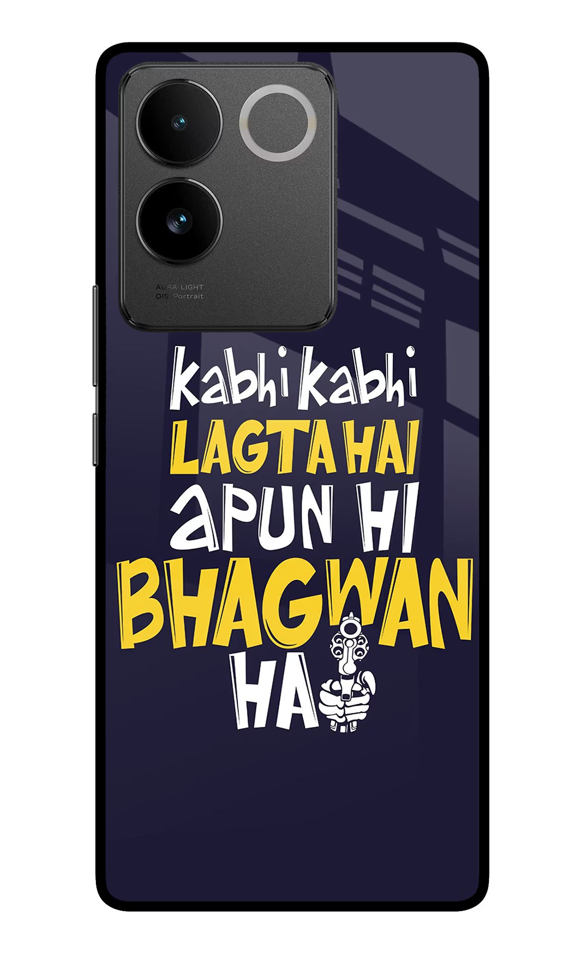 Kabhi Kabhi Lagta Hai Apun Hi Bhagwan Hai Vivo T2 Pro 5G Glass Case Back Cover by Casekaro