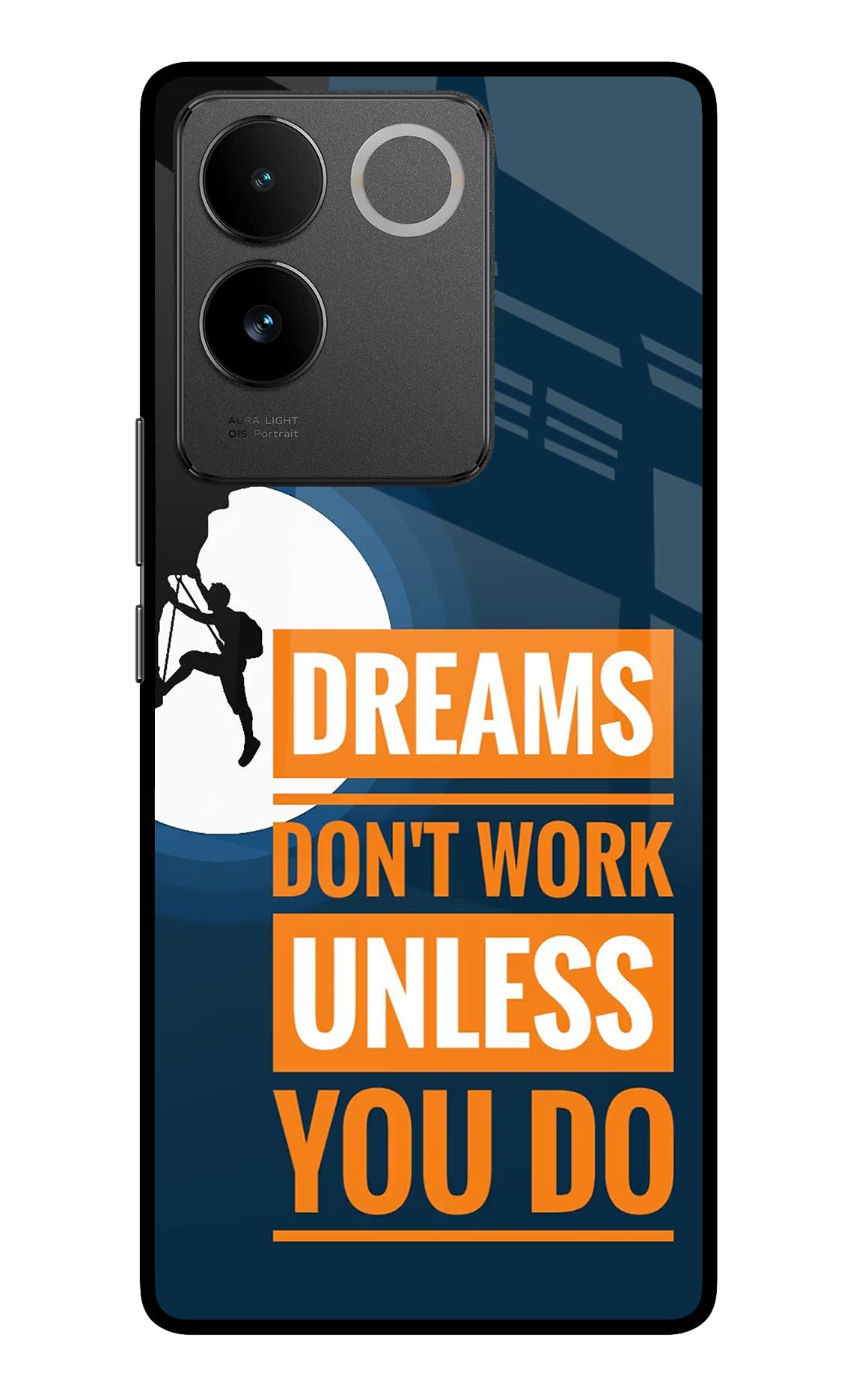 Dreams Don’T Work Unless You Do Vivo T2 Pro 5G Glass Case Back Cover by Casekaro
