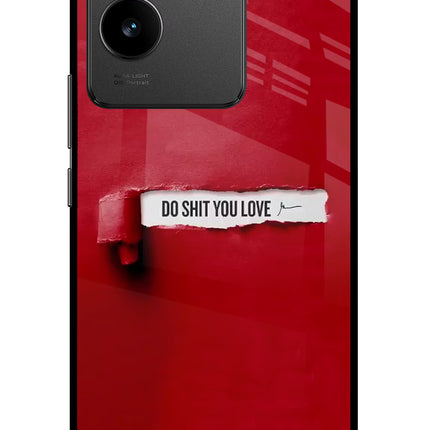 Do Shit You Love Vivo T2 Pro 5G Glass Case Back Cover by Casekaro