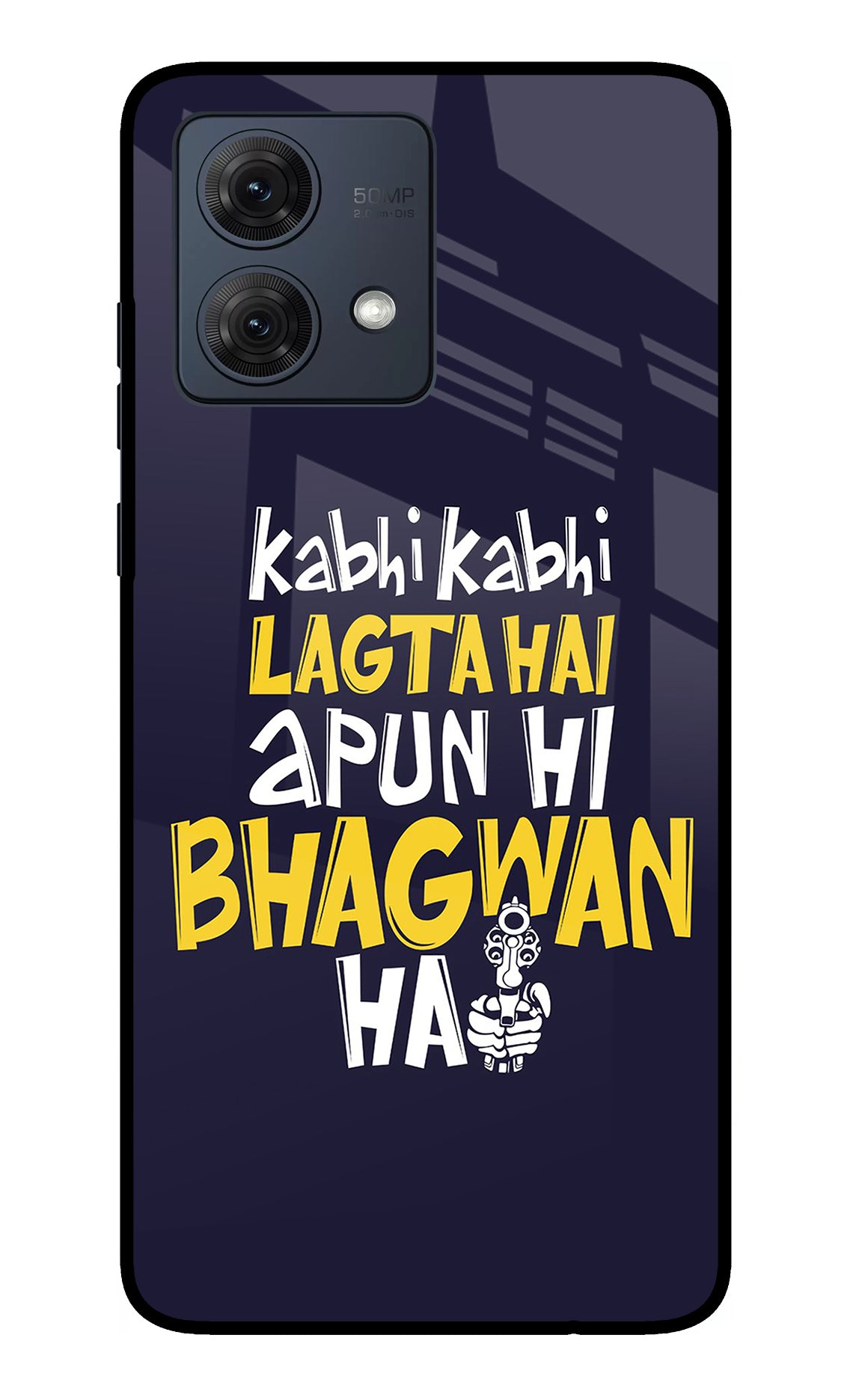 Kabhi Kabhi Lagta Hai Apun Hi Bhagwan Hai Moto G54 5G Glass Case