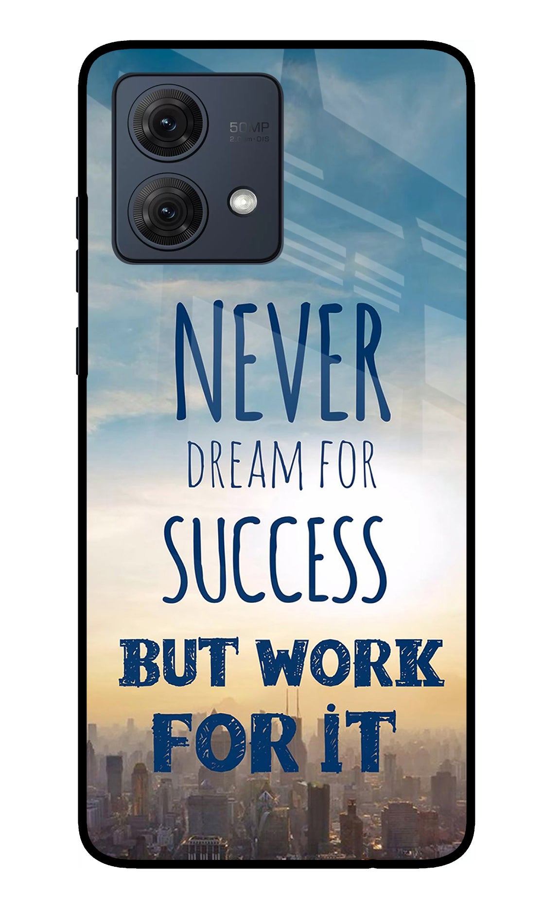 Never Dream For Success But Work For It Moto G54 5G Glass Case