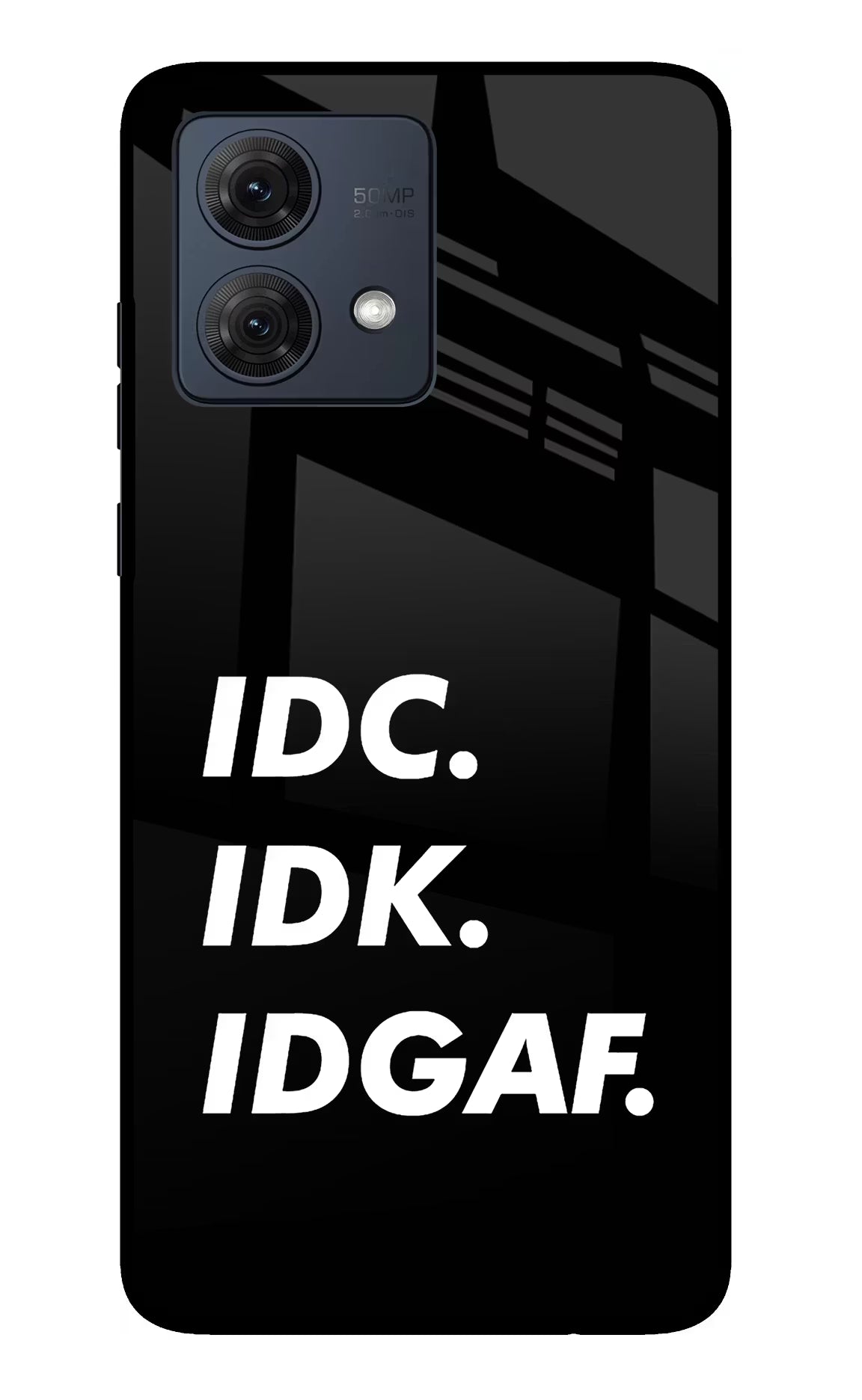 Idc Idk Idgaf Moto G54 5G Glass Case Back Cover by Casekaro