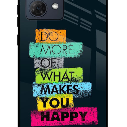 Do More Of What Makes You Happy Moto G54 5G Glass Case Back Cover by Casekaro
