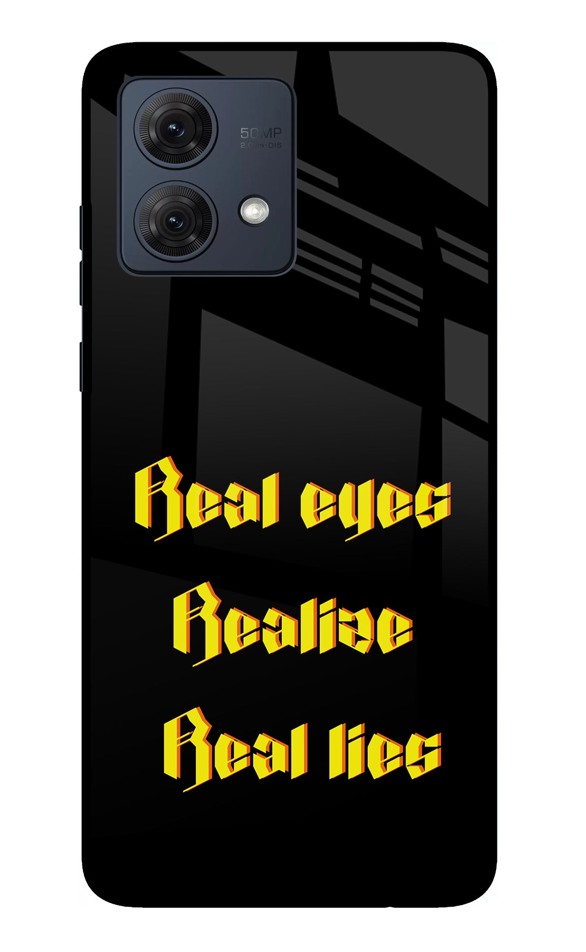 Real Eyes Realize Real Lies Moto G54 5G Glass Case