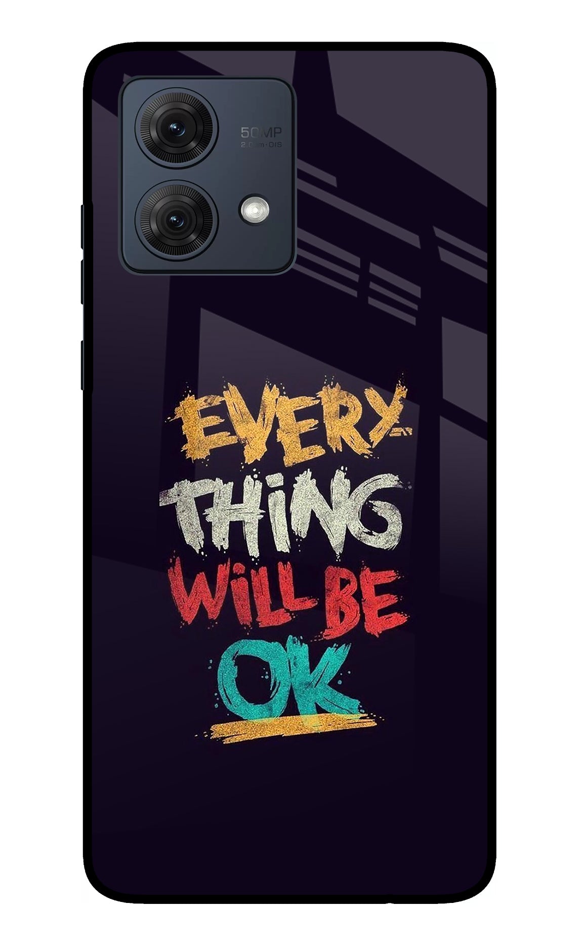 Everything Will Be Ok Moto G84 5G Glass Case