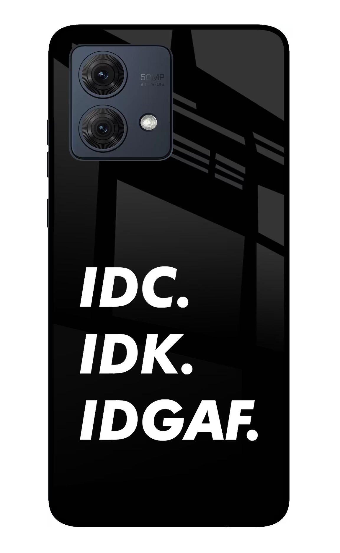 Idc Idk Idgaf Moto G84 5G Glass Case Back Cover by Casekaro