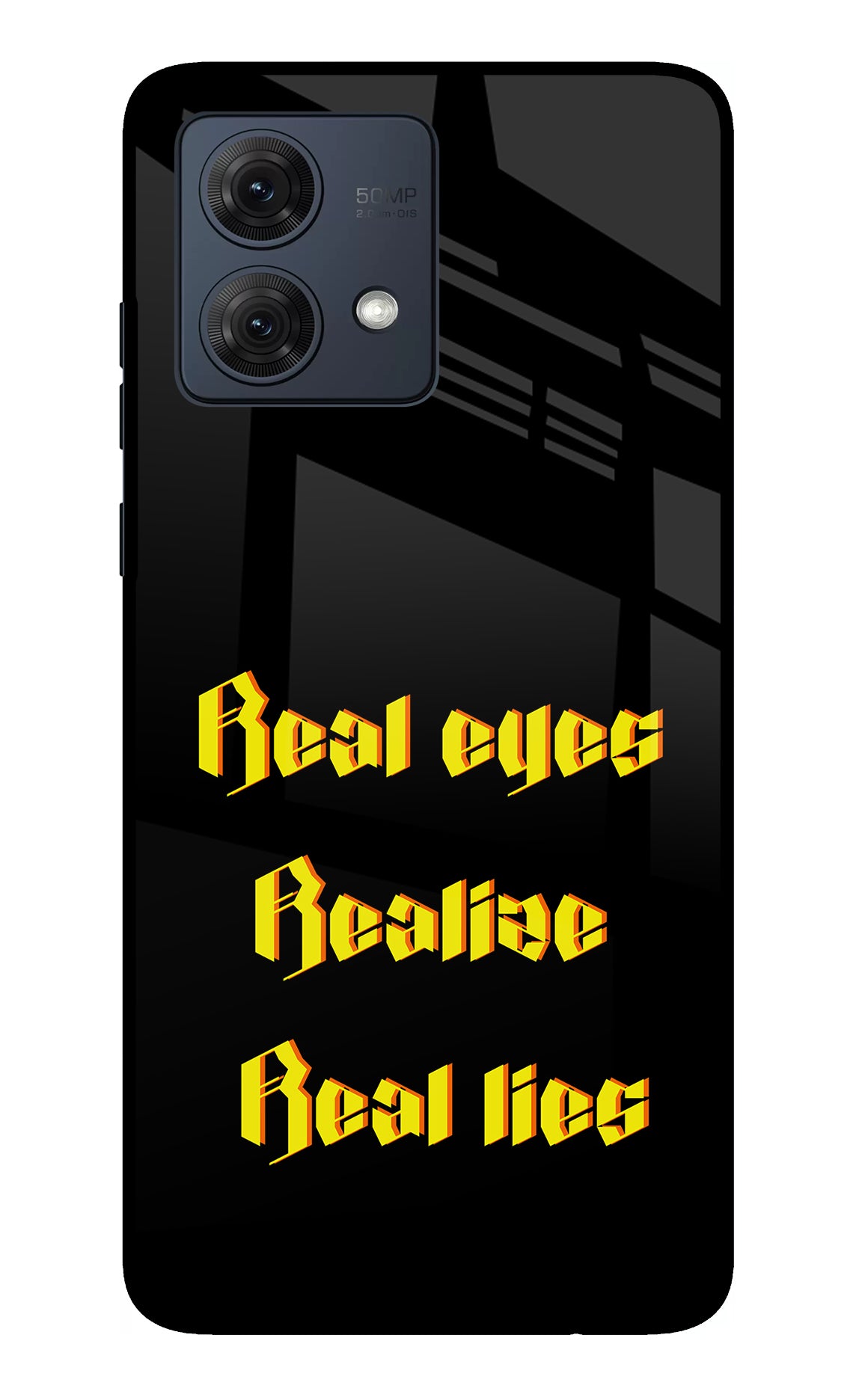 Real Eyes Realize Real Lies Moto G84 5G Glass Case