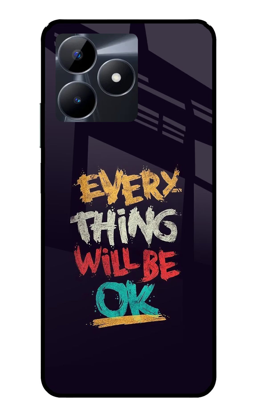 Everything Will Be Ok Realme C53 Back Cover, Glass case