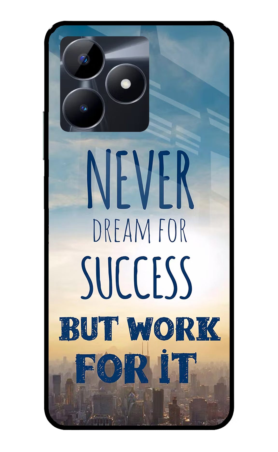 Never Dream For Success But Work For It Realme C53 Glass Case Back Cover by Casekaro