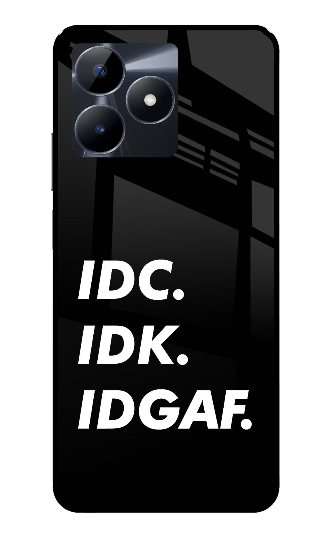 Idc Idk Idgaf Realme C53 Glass Case Back Cover by Casekaro