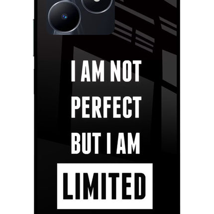 I Am Not Perfect But I Am Limited Edition Realme C53 Glass Case Back Cover by Casekaro