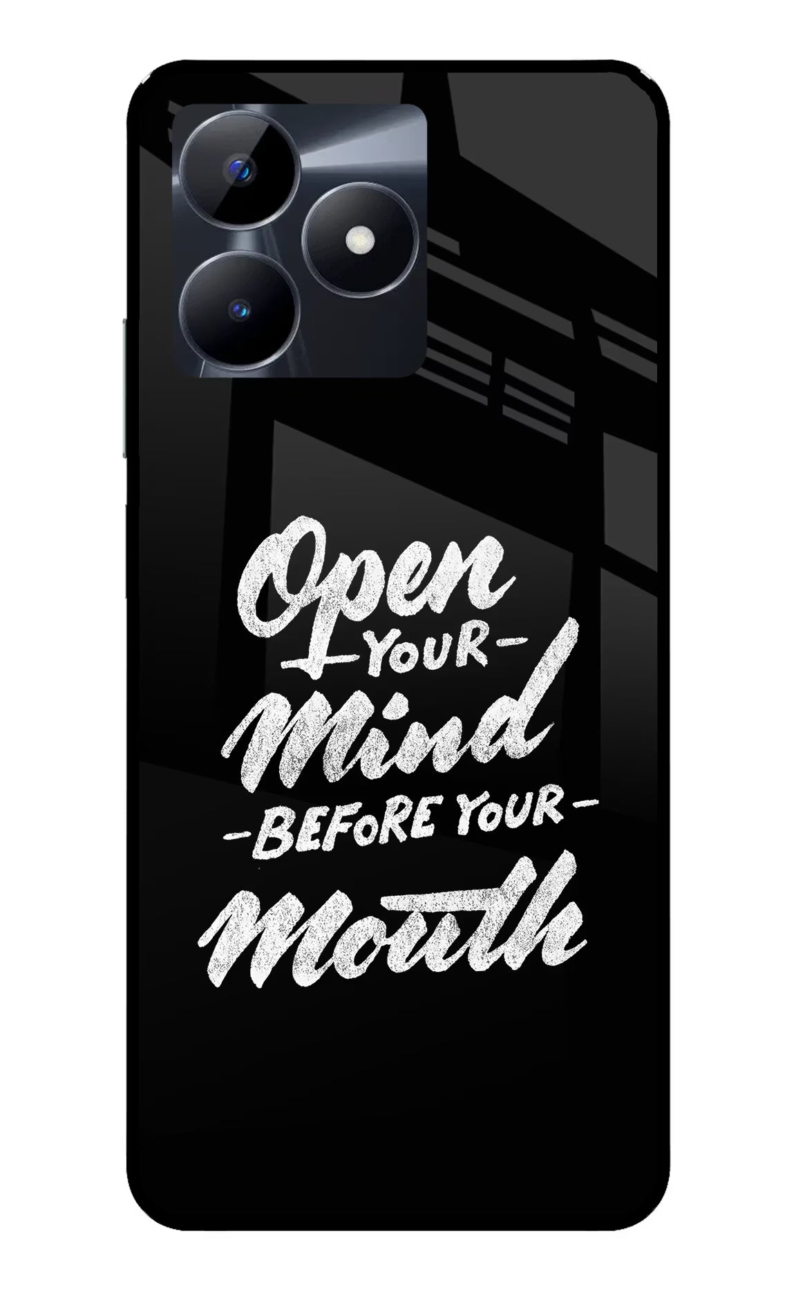 Open Your Mind Before Your Mouth Realme C53 Glass Case Back Cover by Casekaro