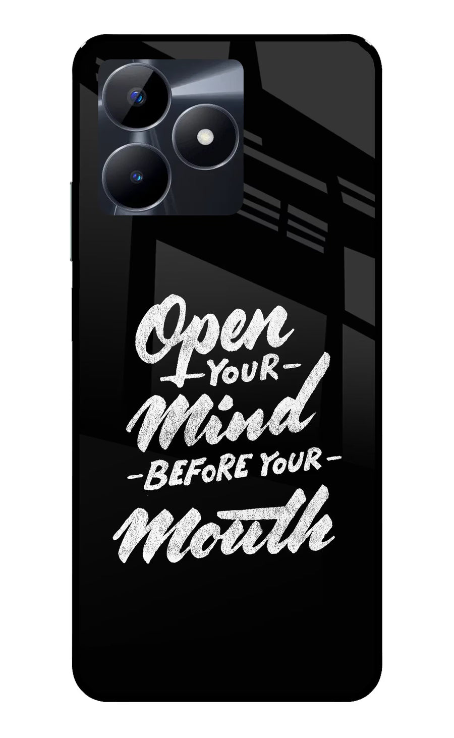 Open Your Mind Before Your Mouth Realme C53 Back Cover, Glass case