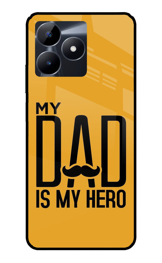 My Dad Is My Hero Realme C53 Glass Case