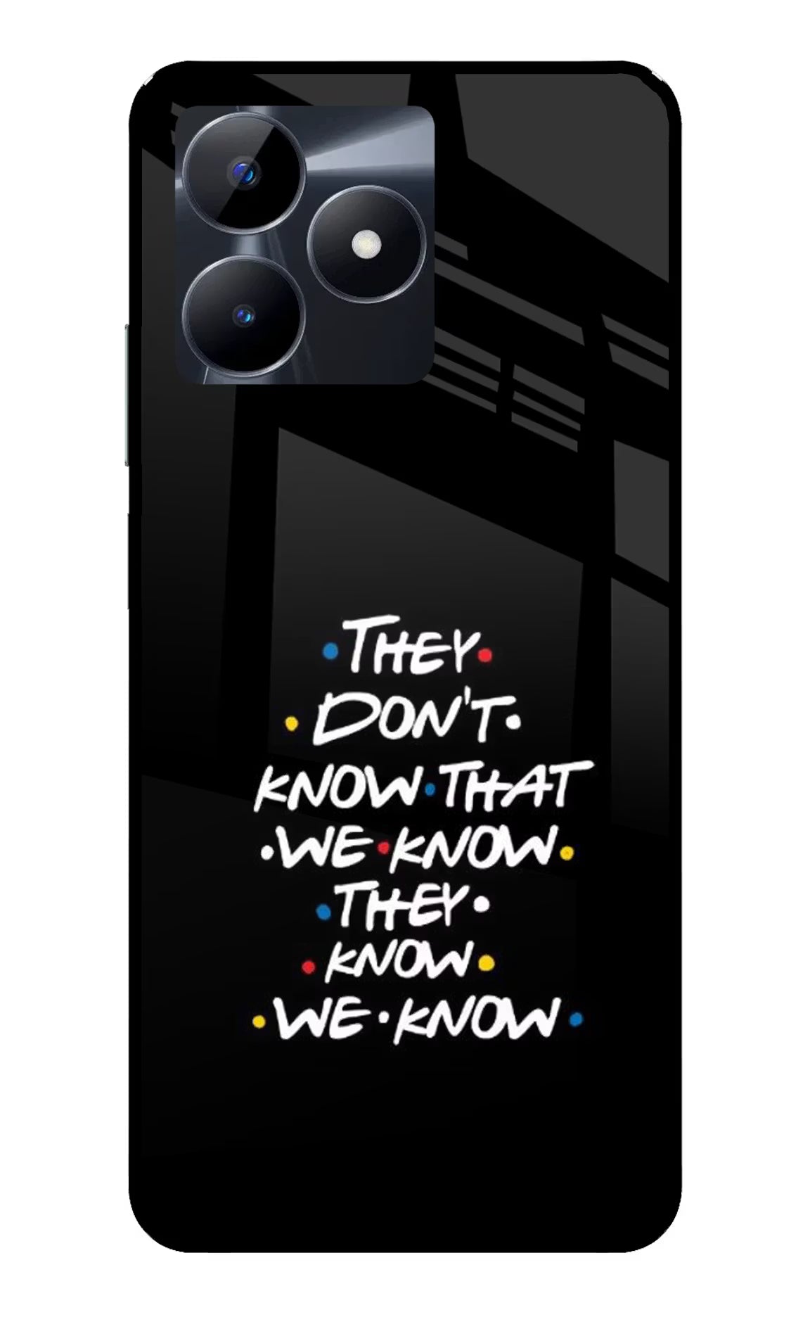 FRIENDS Dialogue Realme C53 Glass Case Back Cover by Casekaro