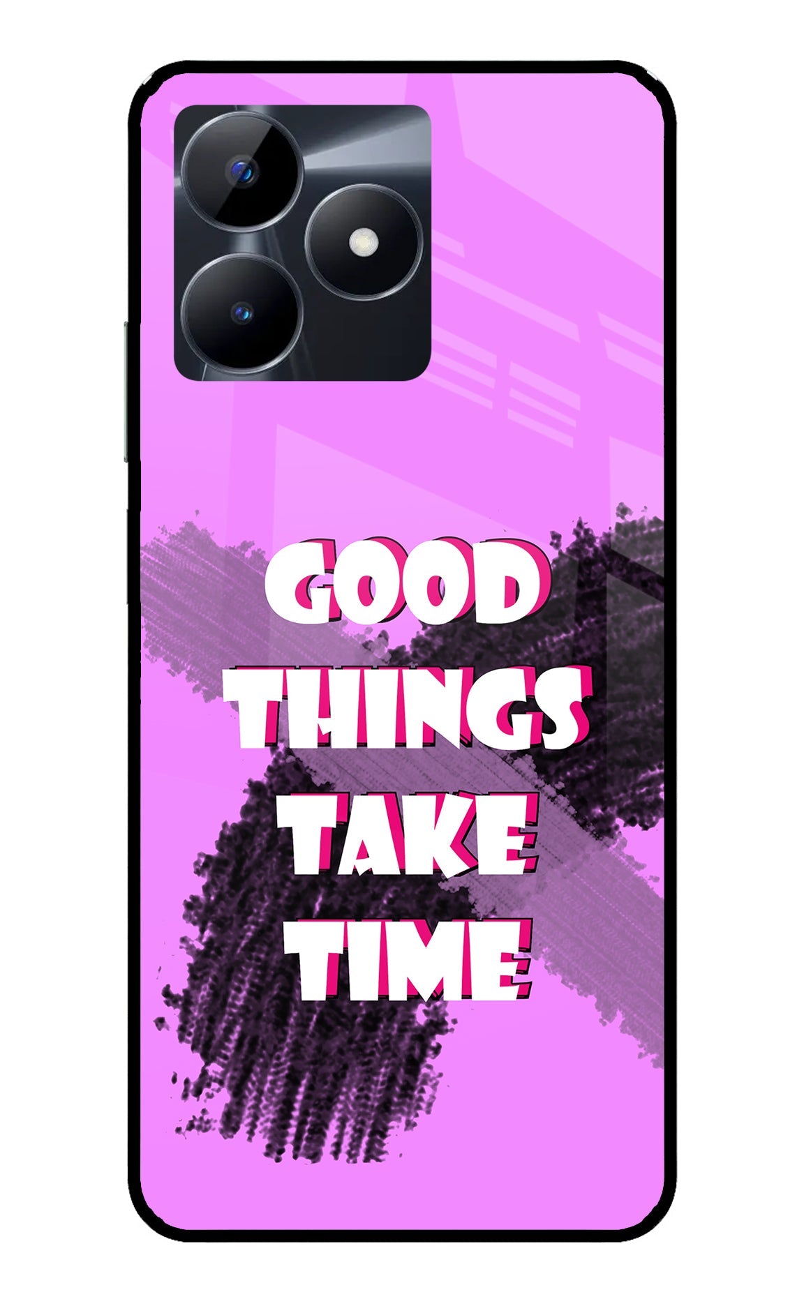 Good Things Take Time Realme C53 Back Cover