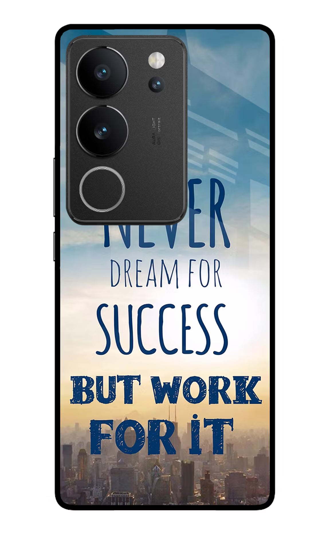 Never Dream For Success But Work For It Vivo V29/V29 Pro Glass Case Back Cover by Casekaro