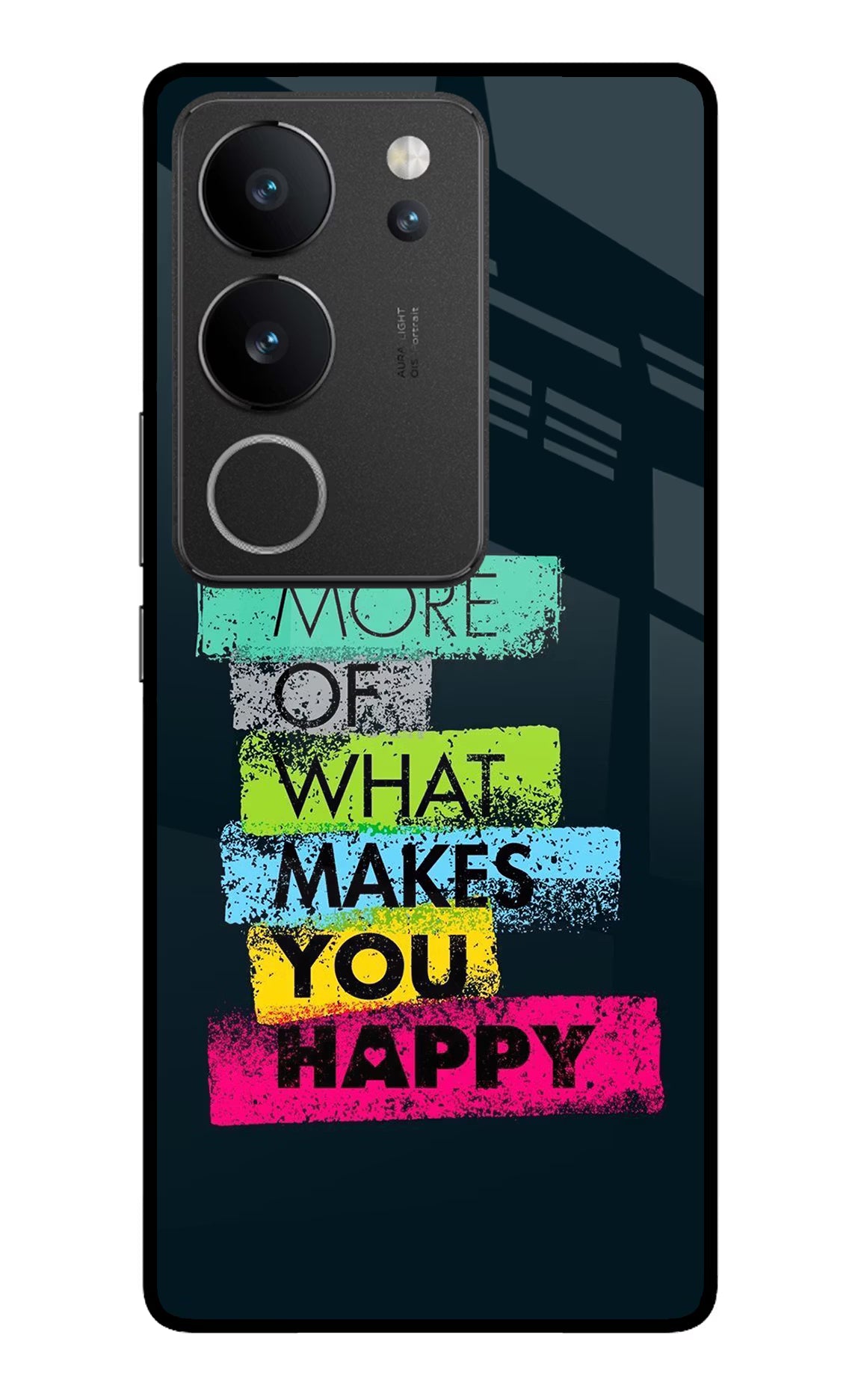 Do More Of What Makes You Happy Vivo V29/V29 Pro Glass Case Back Cover by Casekaro
