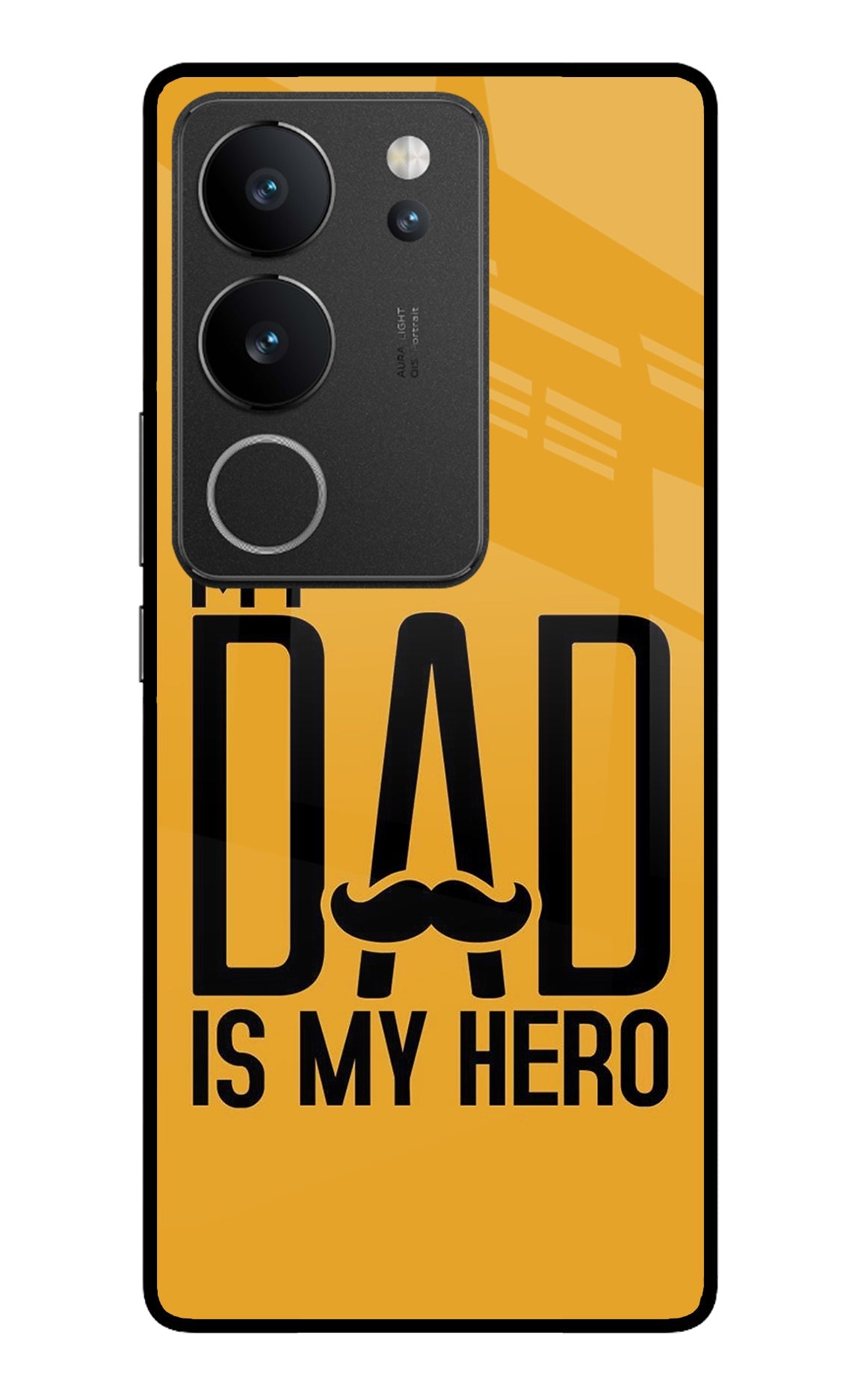 My Dad Is My Hero Vivo V29/V29 Pro Glass Case