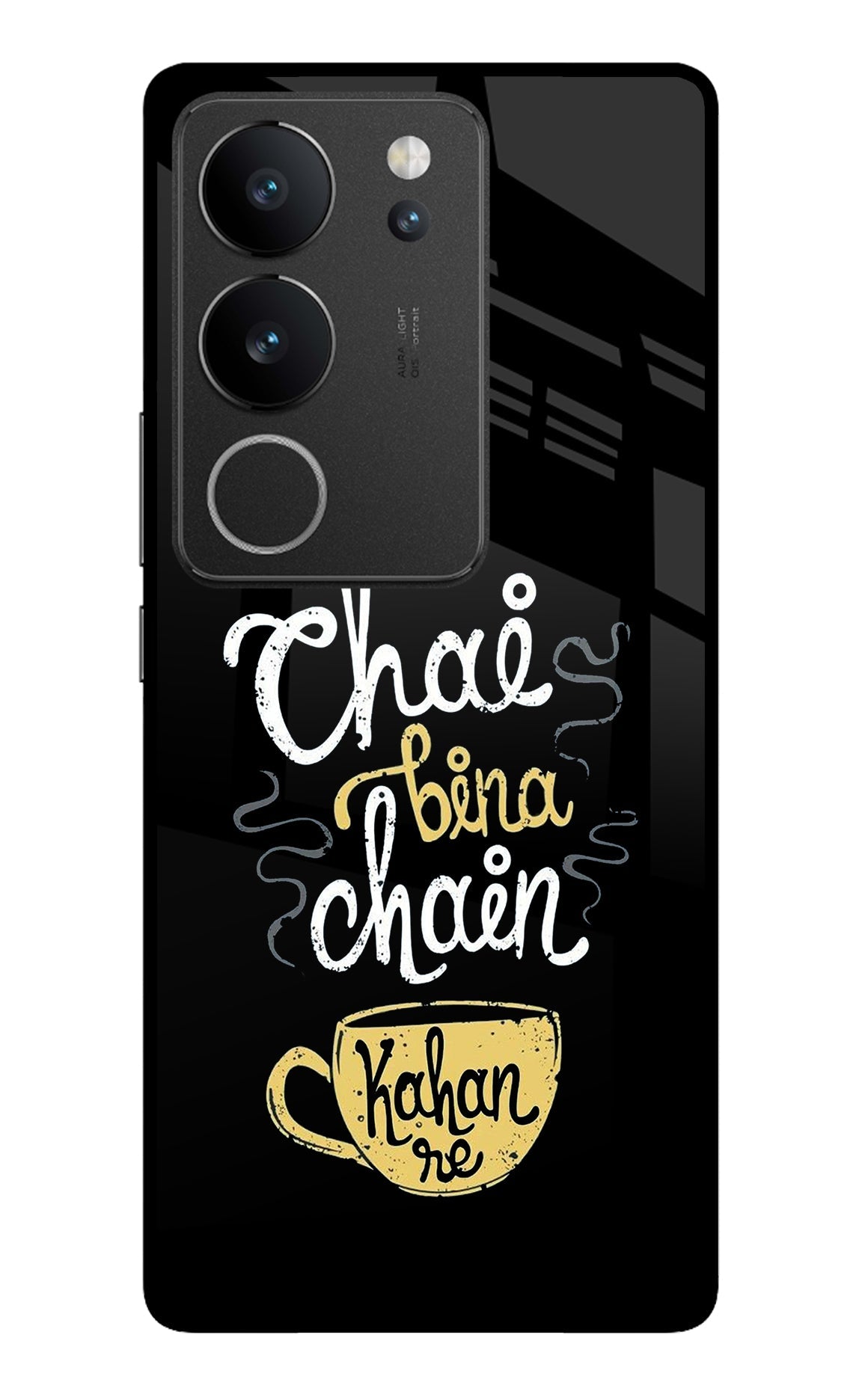 Chai Bina Chain Kaha Re Vivo V29/V29 Pro Back Cover