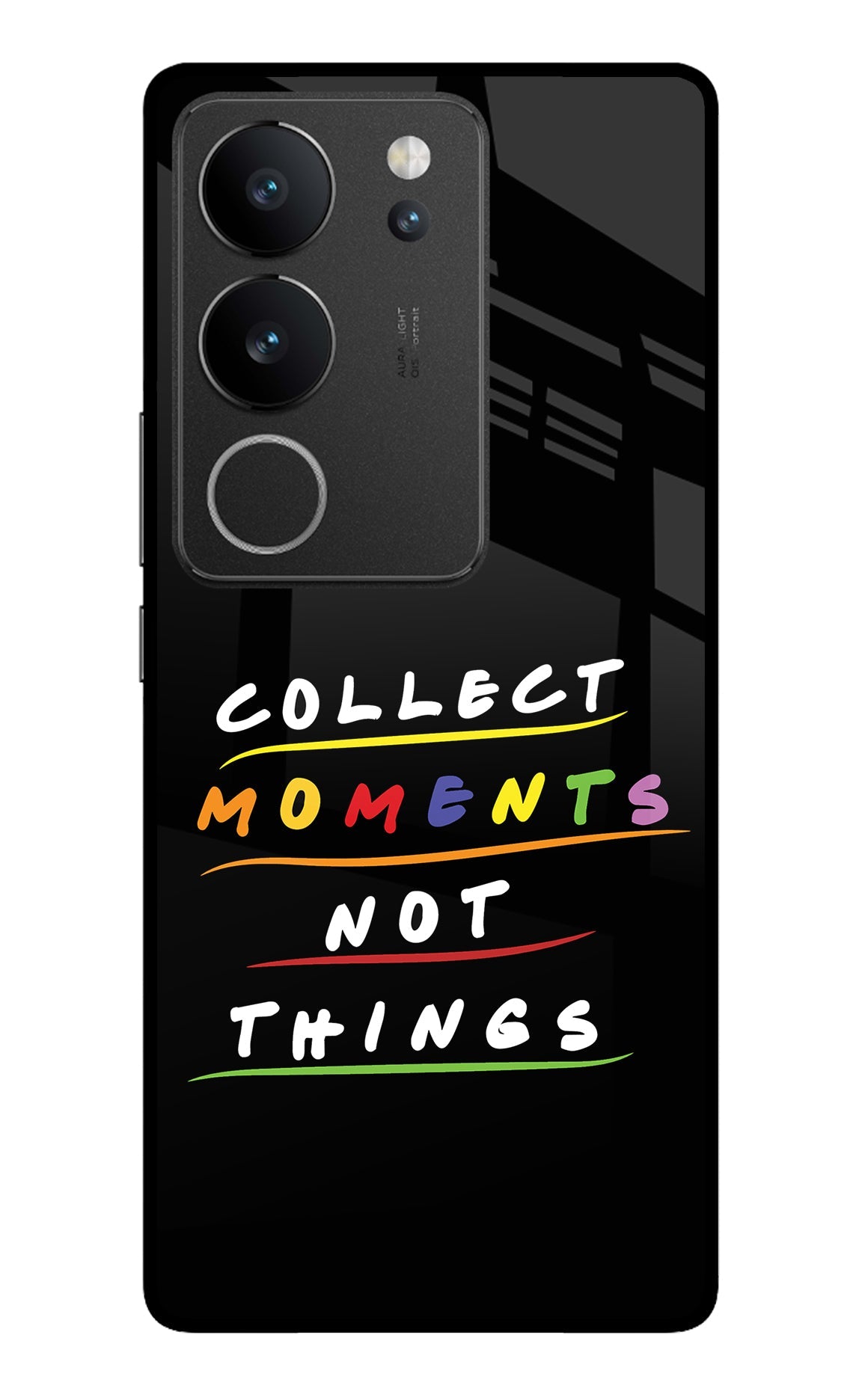 Collect Moments Not Things Vivo V29/V29 Pro Glass Case