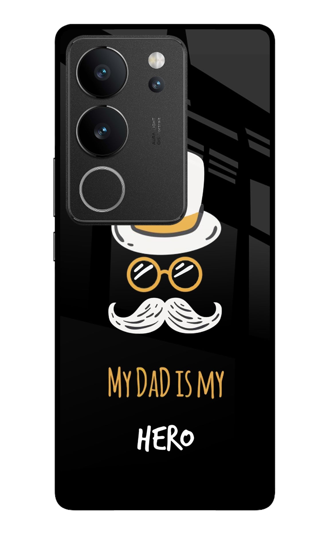 My Dad Is My Hero Vivo V29/V29 Pro Glass Case