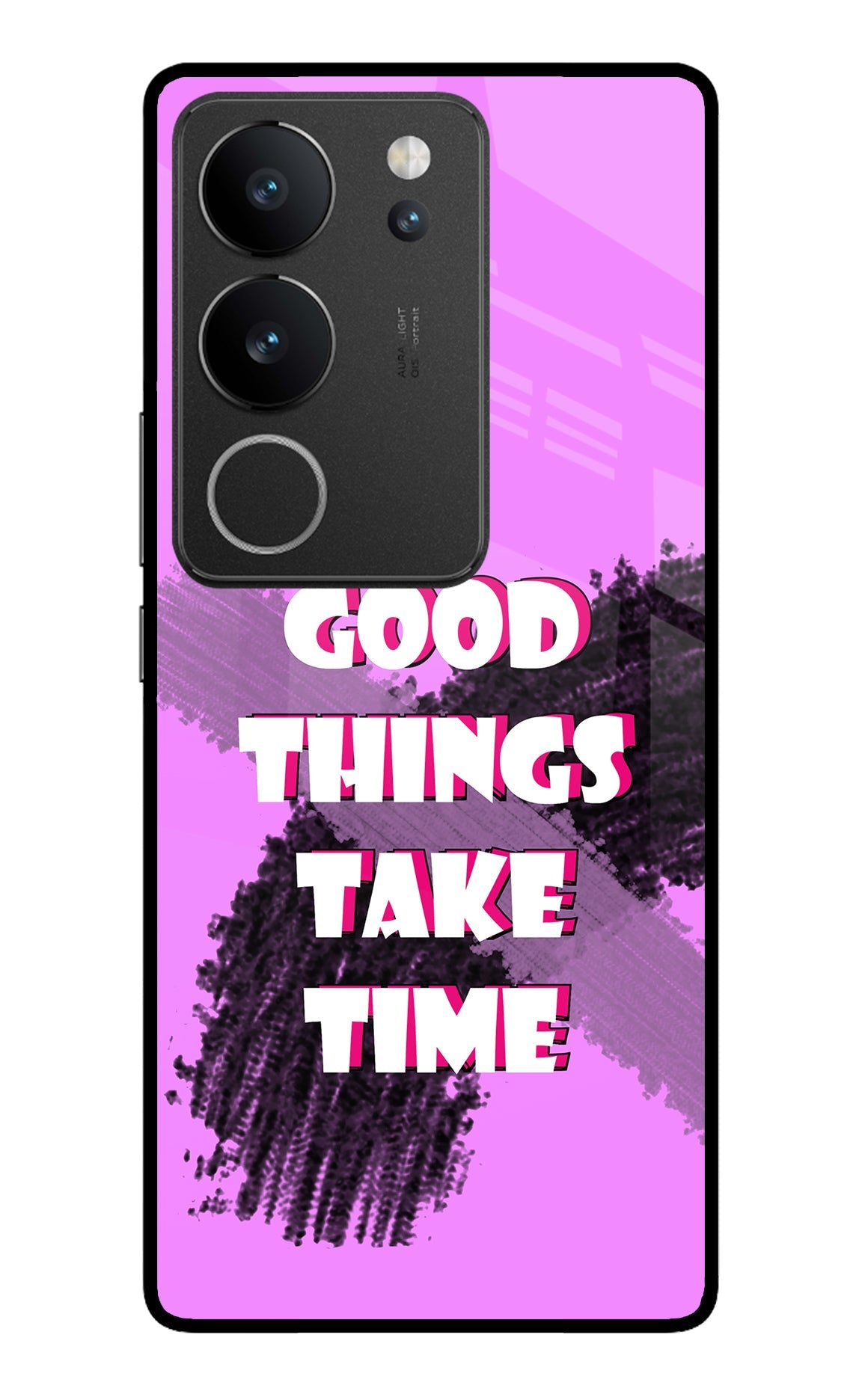 Good Things Take Time Vivo V29/V29 Pro Back Cover