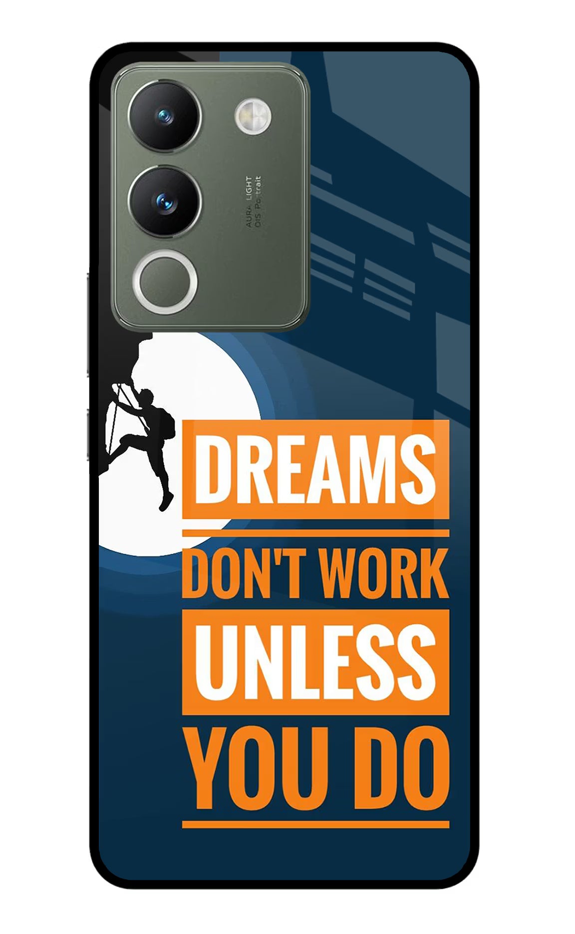 Dreams Don’T Work Unless You Do Vivo Y200 5G Glass Case Back Cover by Casekaro