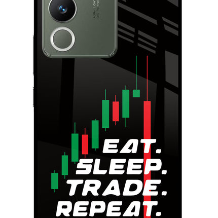 Eat Sleep Trade Repeat Vivo Y200 5G Glass Case