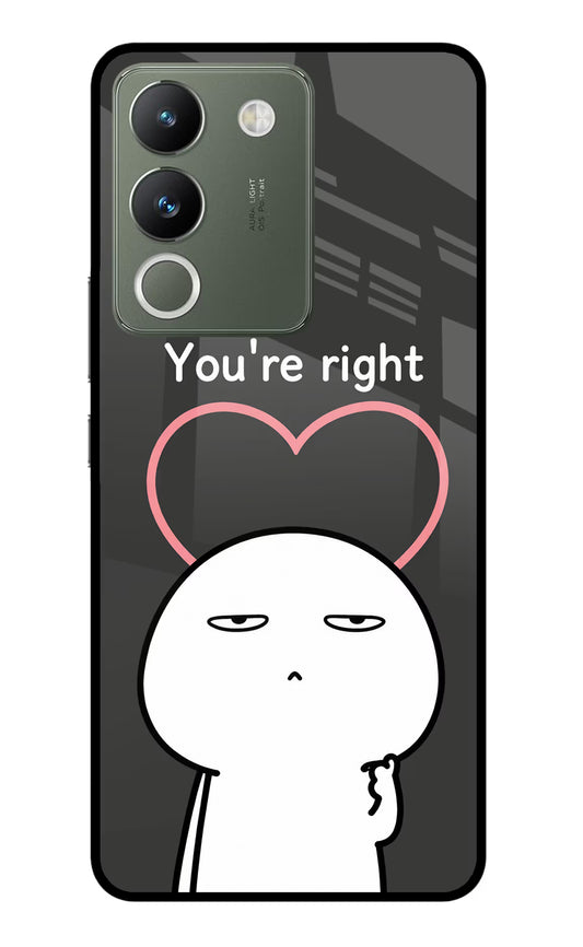 You're Right Vivo Y200 5G Glass Case