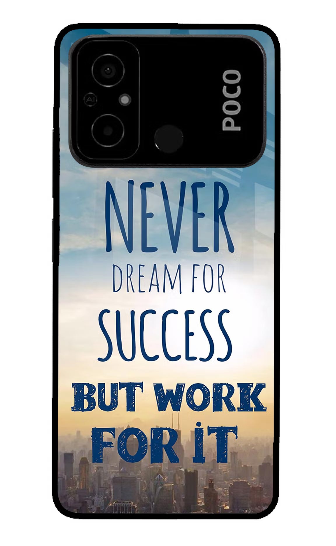Never Dream For Success But Work For It Poco C55 Glass Case Back Cover by Casekaro