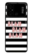 Blah Blah Blah Poco C55 Glass Case