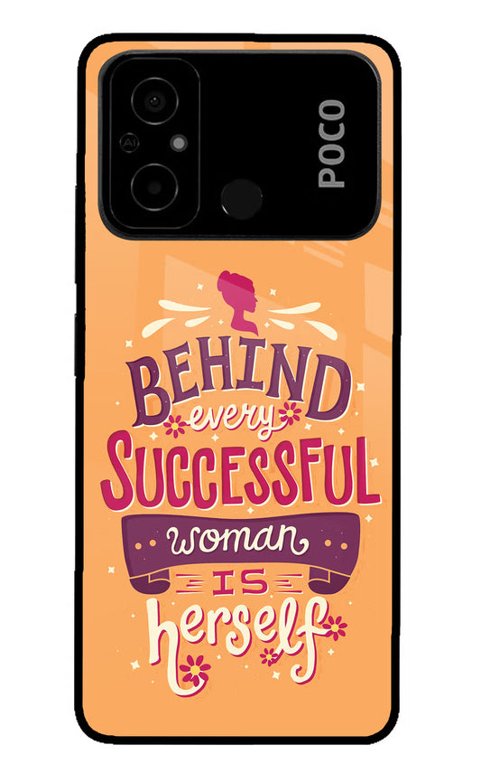 Behind Every Successful Woman There Is Herself Poco C55 Glass Case