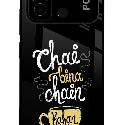 Chai Bina Chain Kaha Re Poco C55 Glass Case