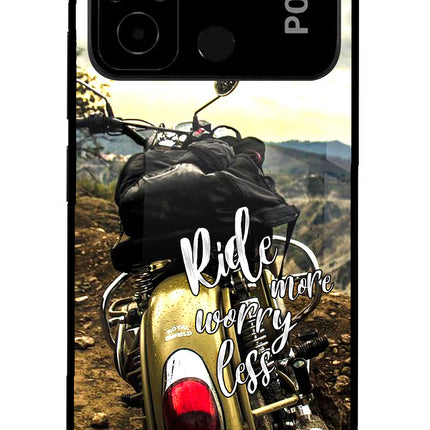 Ride More Worry Less Poco C55 Glass Case