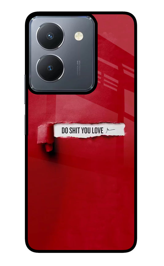 Do Shit You Love Vivo Y36 Glass Case