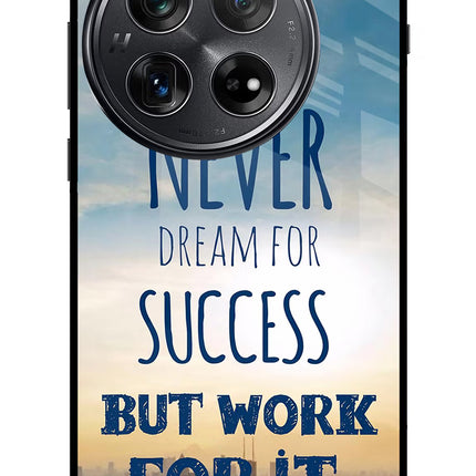 Never Dream For Success But Work For It Oneplus 12 Glass Case