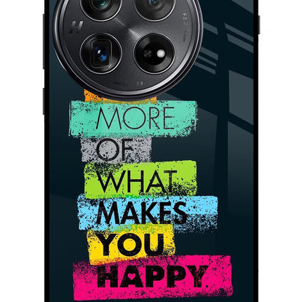 Do More Of What Makes You Happy Oneplus 12 Glass Case