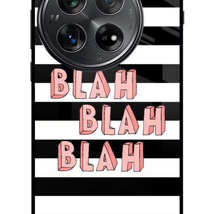Blah Blah Blah Oneplus 12 Glass Case