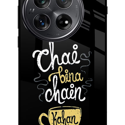 Chai Bina Chain Kaha Re Oneplus 12 Glass Case