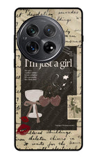 I am just a girl Oneplus 12 Glass Case