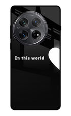 This World Oneplus 12 Glass Case