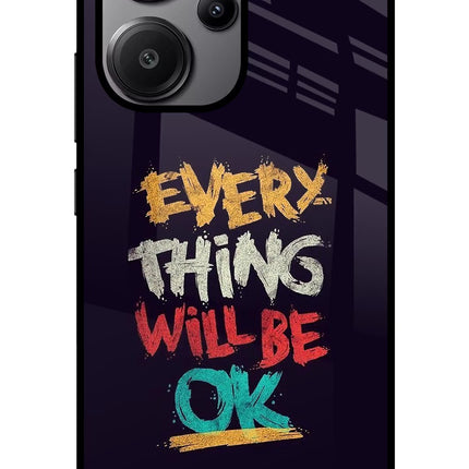 Everything Will Be Ok Redmi Note 13 Pro+ 5G Glass Case
