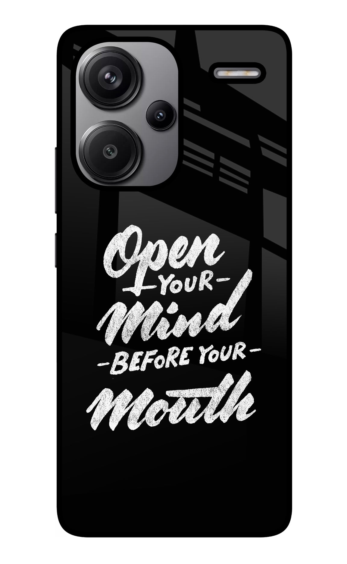 Open Your Mind Before Your Mouth Redmi Note 13 Pro+ 5G Back Cover